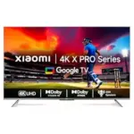 Xiaomi 55 inch X Pro 4K Dolby Vision IQ Series Smart Google LED TV