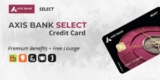 Axis Bank Select Credit Card – Premium Benefits & Free Lounge Access