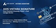 Axis Bank Vistara Signature Credit Card – Premium Economy Travel Simplified