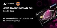 IndianOil Axis Bank Credit Card – Max Fuel Savings & More!